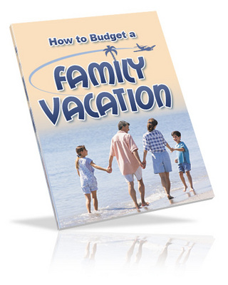 Product picture HOW TO BUDGET  A  FAMILY VACATION